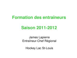 Formation des entraîneurs Saison 2011-2012