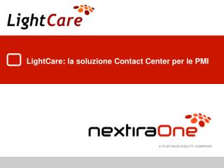 LightCare: la soluzione Contact Center per le PMI