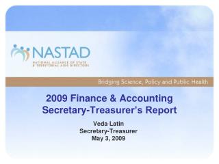 2009 Finance &amp; Accounting Secretary-Treasurer’s Report