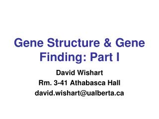 Gene Structure &amp; Gene Finding: Part I