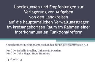 Gutachterliche Stellungnahme zuhanden der Enquetekommission 5/2