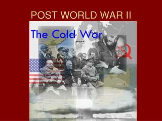 POST WORLD WAR II
