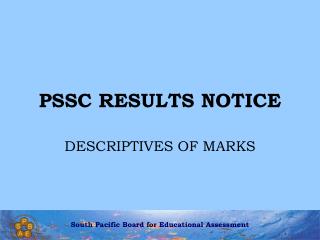 PSSC RESULTS NOTICE