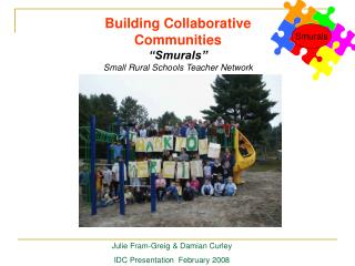 Building Collaborative Communities “Smurals” Small Rural Schools Teacher Network