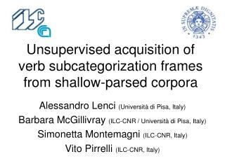Unsupervised acquisition of verb subcategorization frames from shallow-parsed corpora