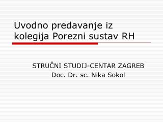 Uvodno predavanje iz kolegija Porezni sustav RH