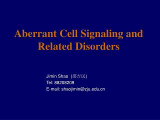 Aberrant Cell Signaling and Related Disorders