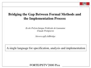 Bridging the Gap Between Formal Methods and the Implementation Process