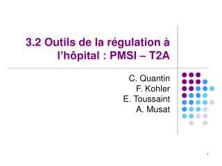 3.2 Outils de la régulation à l’hôpital : PMSI – T2A