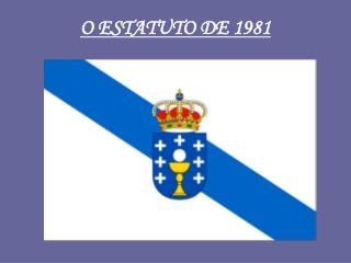 O ESTATUTO DE 1981