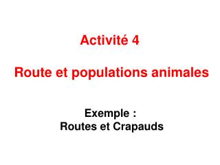 Activité 4 Route et populations animales