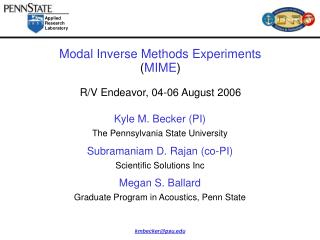 Modal Inverse Methods Experiments ( MIME ) R/V Endeavor, 04-06 August 2006