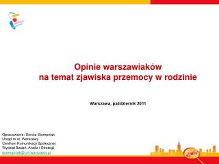 Opinie warszawiaków na temat zjawiska przemocy w rodzinie Warszawa, październik 2011