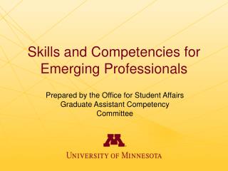 Skills and Competencies for Emerging Professionals