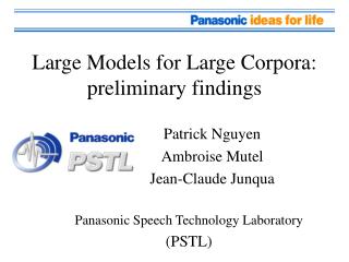 Large Models for Large Corpora: preliminary findings