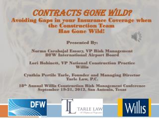 Contracts Gone Wild? Avoiding Gaps in your Insurance Coverage when the Construction Team