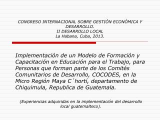 CONGRESO INTERNACIONAL SOBRE GESTIÓN ECONÓMICA Y DESARROLLO. II DESARROLLO LOCAL