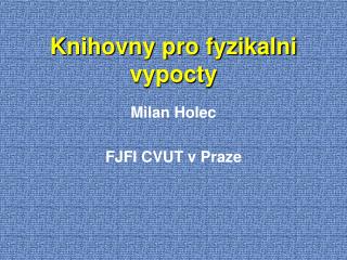 Knihovny pro fyzikalni vypocty