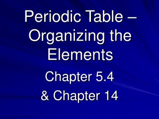 Periodic Table – Organizing the Elements