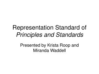 Representation Standard of Principles and Standards