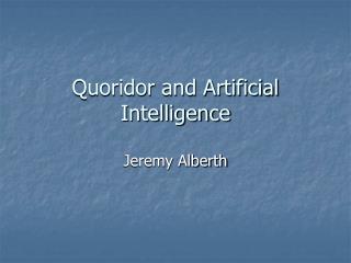 Quoridor and Artificial Intelligence