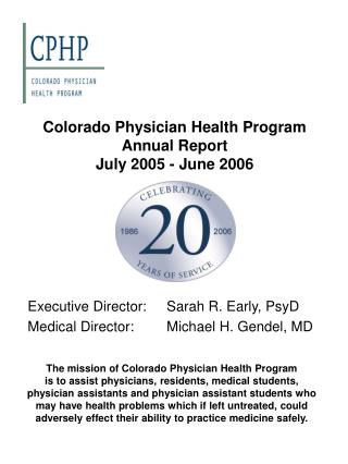 Colorado Physician Health Program Annual Report July 2005 - June 2006