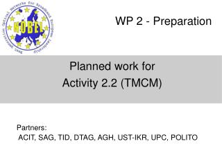 WP 2 - Preparation