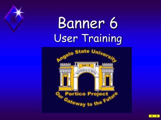 Banner 6 User Training