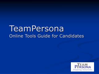 TeamPersona Online Tools Guide for Candidates