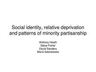 Social identity, relative deprivation and patterns of minority partisanship