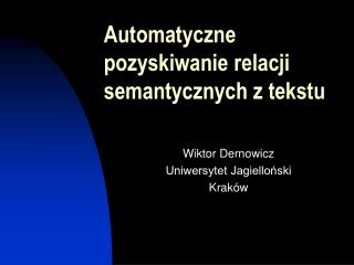 Wiktor Dernowicz Uniwersytet Jagielloński Kraków