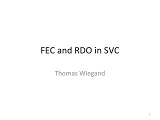 FEC and RDO in SVC