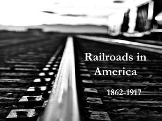 Railroads in America