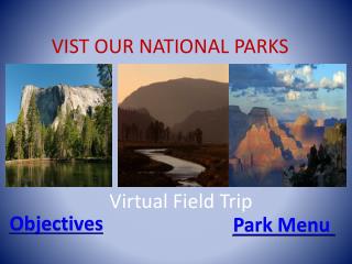 VIST OUR NATIONAL PARKS