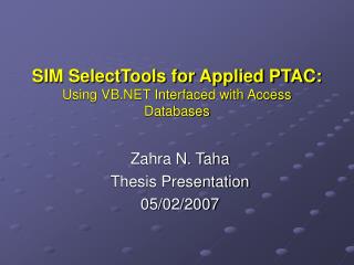 SIM SelectTools for Applied PTAC: Using VB.NET Interfaced with Access Databases