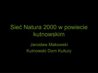 Sieć Natura 2000 w powiecie kutnowskim