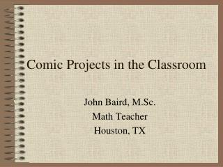 Comic Projects in the Classroom
