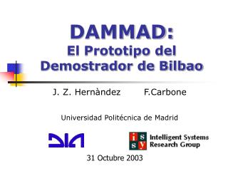 DAMMAD: El Prototipo del Demostrador de Bilbao