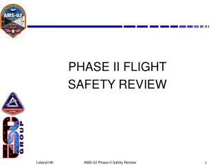 PHASE II FLIGHT SAFETY REVIEW