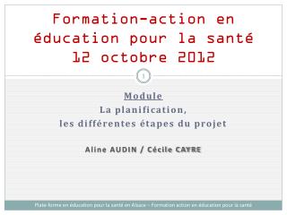 Formation-action en éducation pour la santé 12 octobre 2012