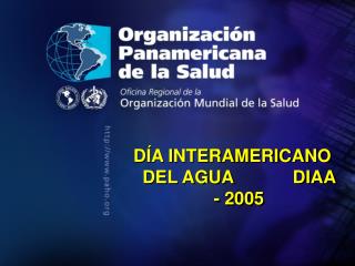 DÍA INTERAMERICANO DEL AGUA DIAA - 2005