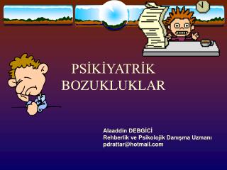 PSİKİYATRİK BOZUKLUKLAR