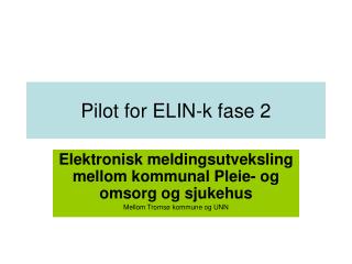 Pilot for ELIN-k fase 2