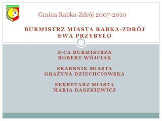 Gmina Rabka-Zdrój 2007-2010