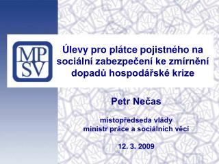 Úlevy pro plátce pojistného na sociální zabezpečení ke zmírnění dopadů hospodářské krize