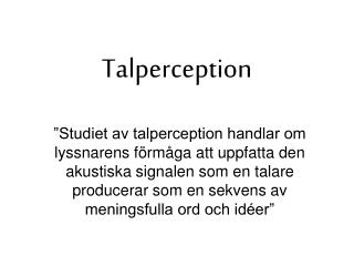 Talperception
