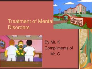 Treatment of Mental Disorders