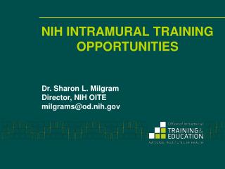 NIH INTRAMURAL TRAINING OPPORTUNITIES