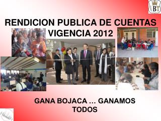 RENDICION PUBLICA DE CUENTAS VIGENCIA 2012