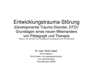 Dr. med. Dieter Appel FA für Pädiatrie FA für Kinder- und Jugendpsychichatrie und –psychotherapie